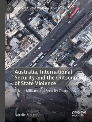 cover image of Australia, International Security and the Outsourcing of State Violence